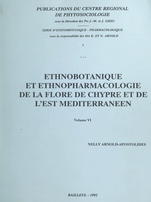 cover image of Ethnobotanique et ethnopharmacologie de la flore de Chypre et de l'Est méditerranéen (6)